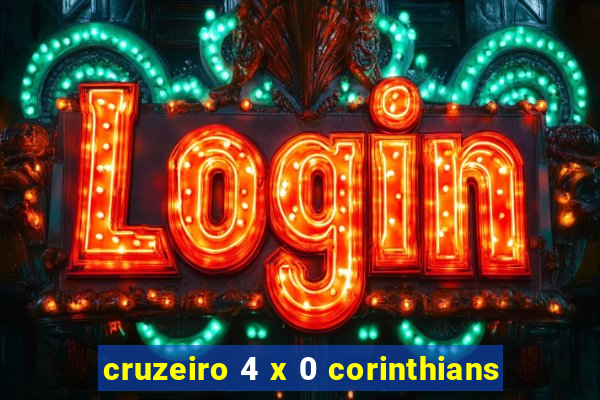 cruzeiro 4 x 0 corinthians